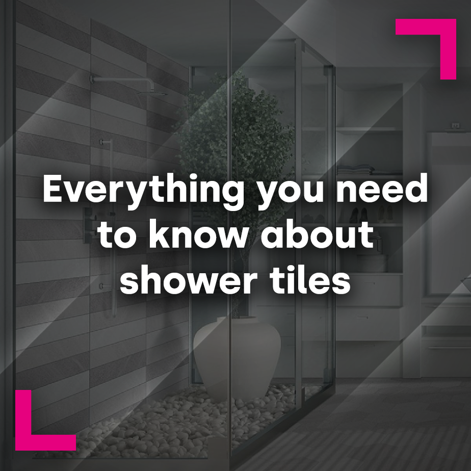 Everything you need to know about shower tiles