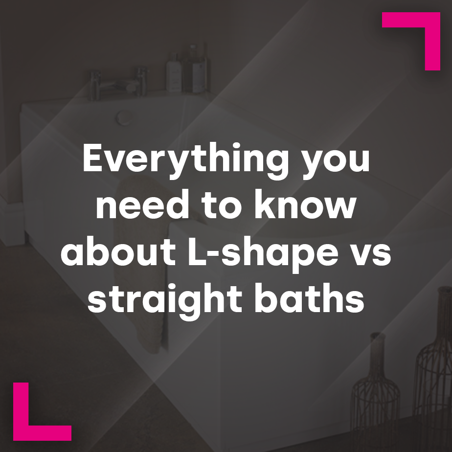 Everything you need to know about L-shape vs straight baths