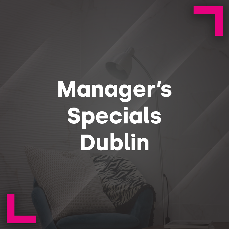 Managers’ Specials: Showroom Manager Dublin